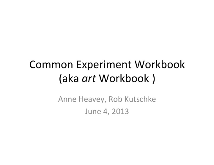 common experiment workbook aka art workbook