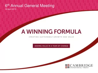 6 th Annual General Meeting  24 April 2015  16 International Business Park  Important Notice This