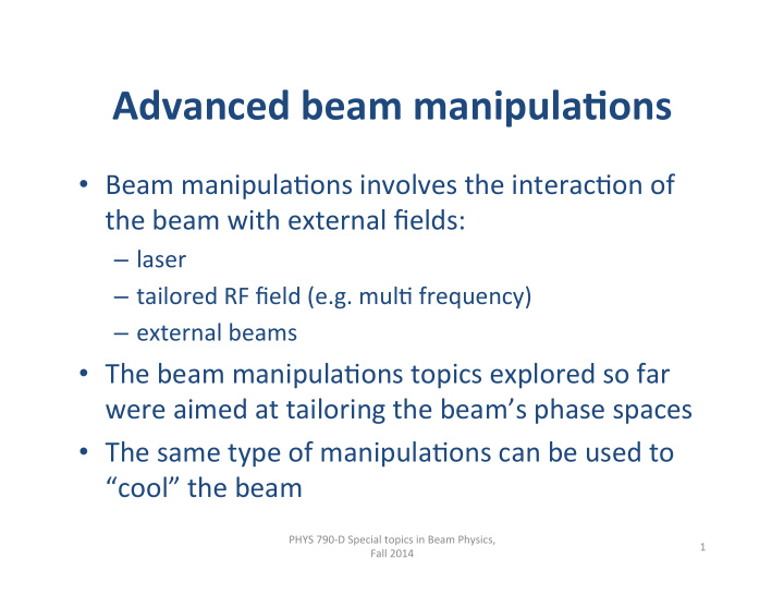 advanced beam manipula ons