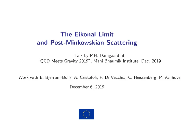 the eikonal limit and post minkowskian scattering