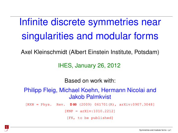 infinite discrete symmetries near singularities and