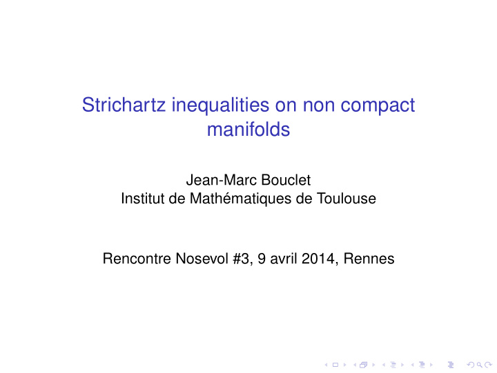 strichartz inequalities on non compact manifolds