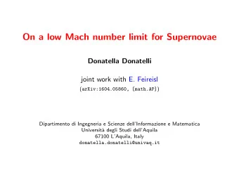 On a low Mach number limit for Supernovae  Donatella Donatelli  joint work with E. Feireisl (