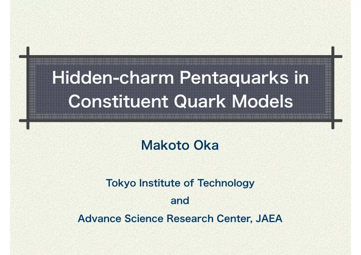 hidden charm pentaquarks in constituent quark models