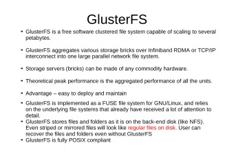 GlusterFS  GlusterFS is a free software clustered file system capable of scaling to several