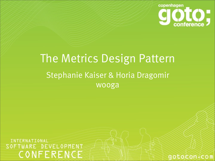the metrics design pattern metrics driven development