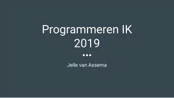 Programmeren IK  2019  Jelle van Assema  Vorige week  Jupyter Notebook  Comprehensions