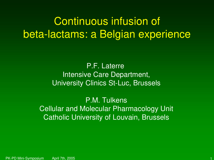 continuous infusion of beta lactams a belgian experience