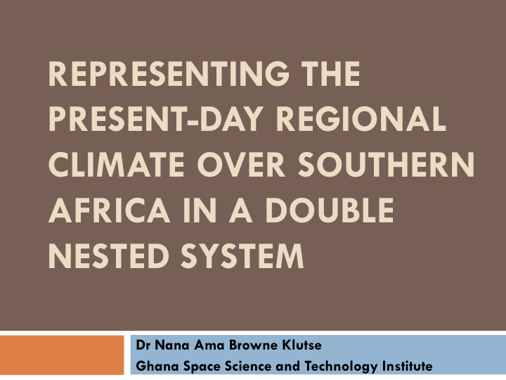 representing the present day regional climate over