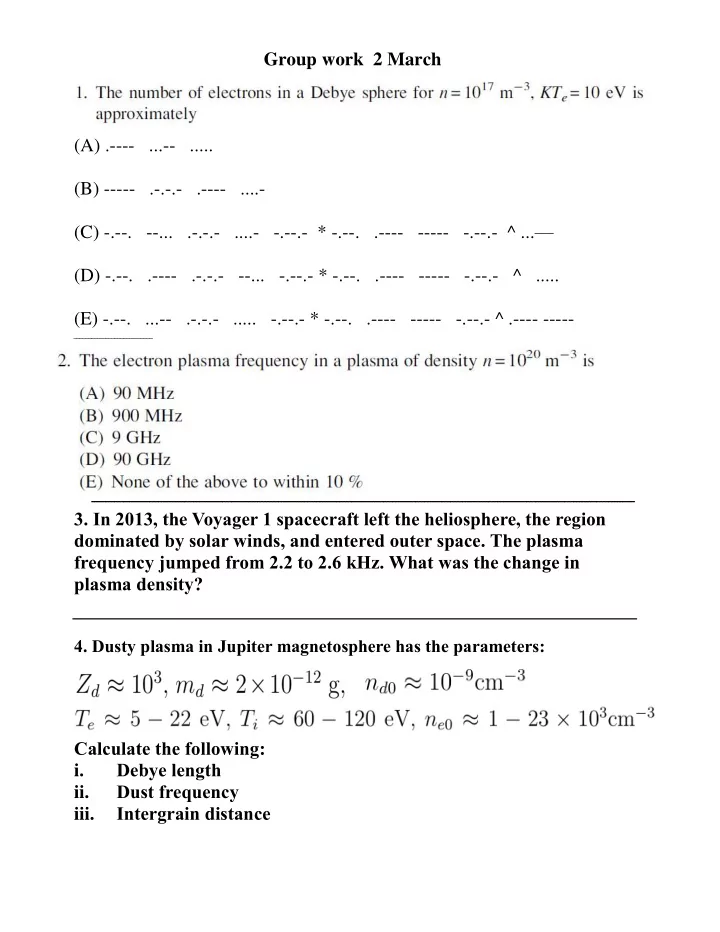 calculate the following