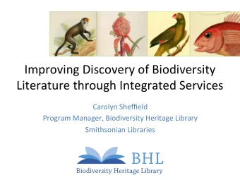 Improving  Discovery  of  Biodiversity    Literature  through  Integrated
