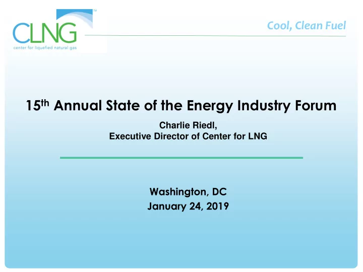 15 th annual state of the energy industry forum