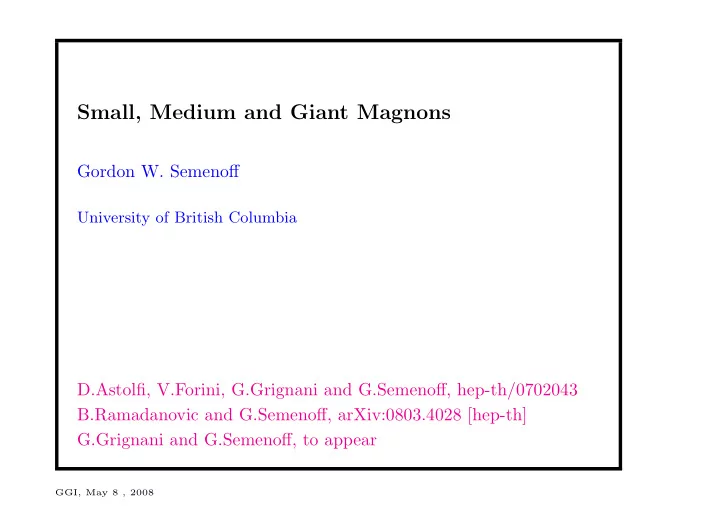 small medium and giant magnons