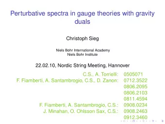 Perturbative spectra in gauge theories with gravity  duals  Christoph Sieg  Niels Bohr