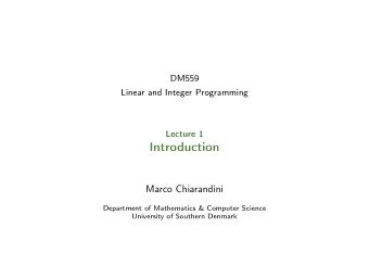 Introduction  Marco Chiarandini  Department of Mathematics &amp; Computer Science  University of