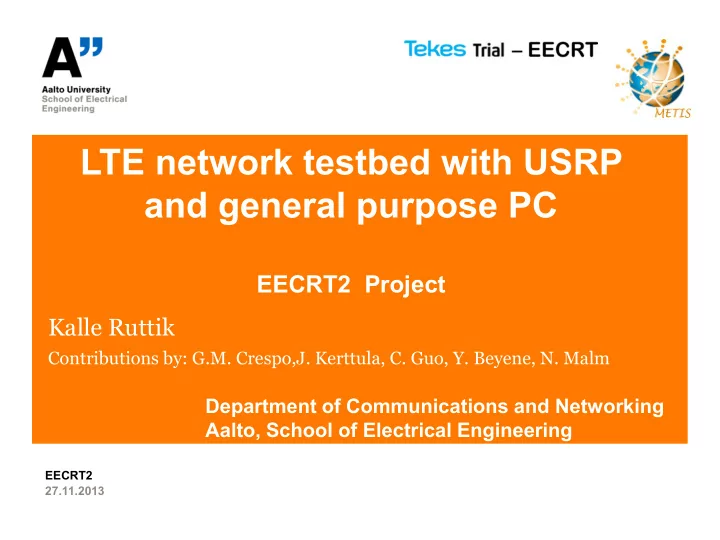 lte network testbed with usrp and general purpose pc