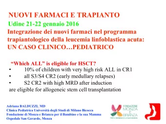 NUOVI FARMACI E TRAPIANTO  Udine 21-22 gennaio 2016  Integrazione dei nuovi farmaci nel programma