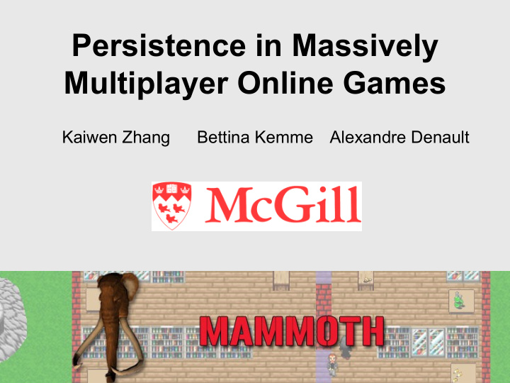 persistence in massively multiplayer online games