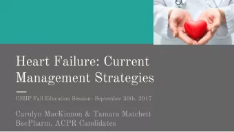 Heart Failure: Current  Management Strategies  CSHP Fall Education Session- September 30th, 2017