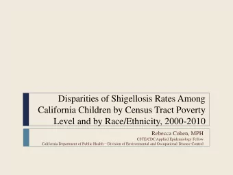 California Children by Census Tract Poverty  Level and by Race/Ethnicity, 2000-2010  Rebecca Cohen,