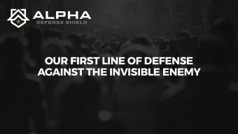 OUR FIRST LINE OF DEFENSE  AGAINST THE INVISIBLE ENEMY  SAFE &amp; PROVEN  TECHNOLOGY Based on