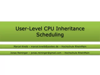 Scheduling Marcel Kneib  marcel.kneib@posteo.de  Hochschule RheinMain Jonas Reininger