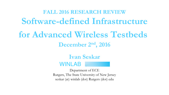software defined infrastructure for advanced wireless