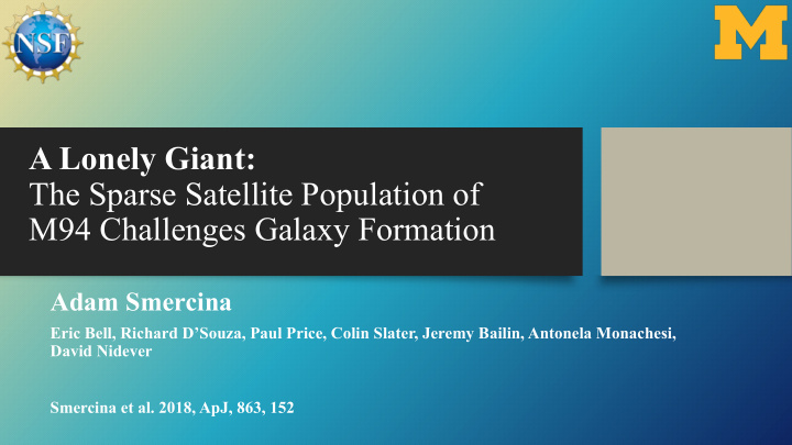 a lonely giant the sparse satellite population of m94