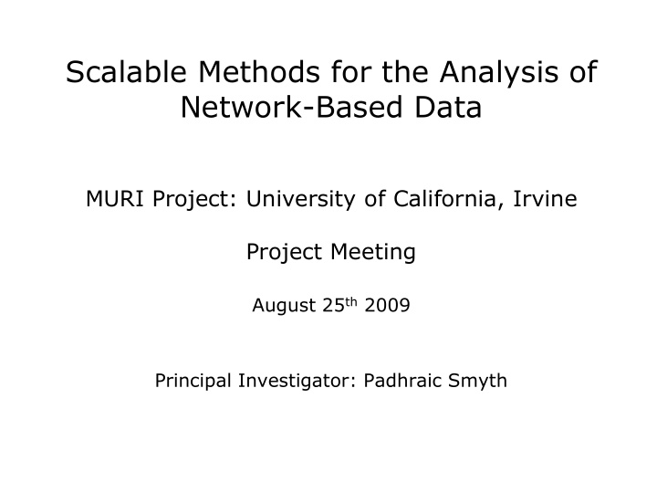 scalable methods for the analysis of network based data
