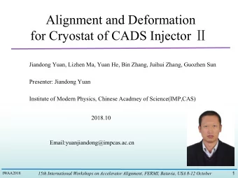 Alignment and Deformation for Cryostat of CADS Injector   Jiandong Yuan, Lizhen Ma, Yuan He, Bin