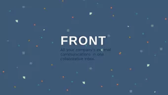 FRONT  All your companys external  communications  in one  collaborative inbox.  THE PROBLEM