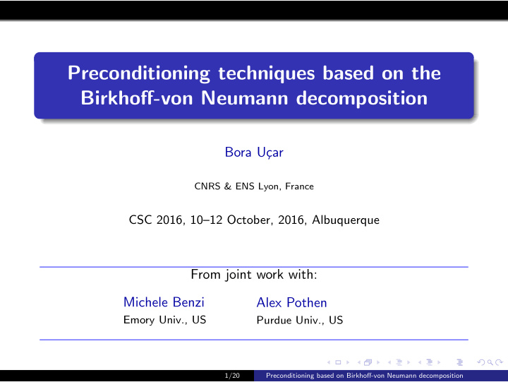 preconditioning techniques based on the birkhoff von