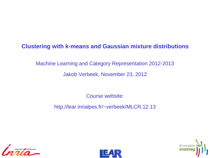 clustering with k means and gaussian mixture distributions