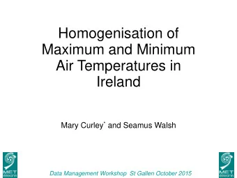 Ireland Mary Curley * and Seamus Walsh  Data Management Workshop  St Gallen October 2015