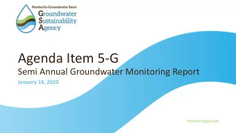 Agenda Item 5-G  Semi Annual Groundwater Monitoring Report  January 14, 2020  montecitogsa.com