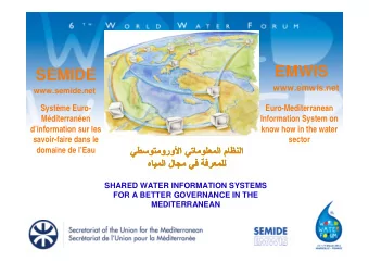 EMWIS  SEMIDE  www.emwis.net  www.semide.net  Systme Euro-  Euro-Mediterranean  Mditerranen