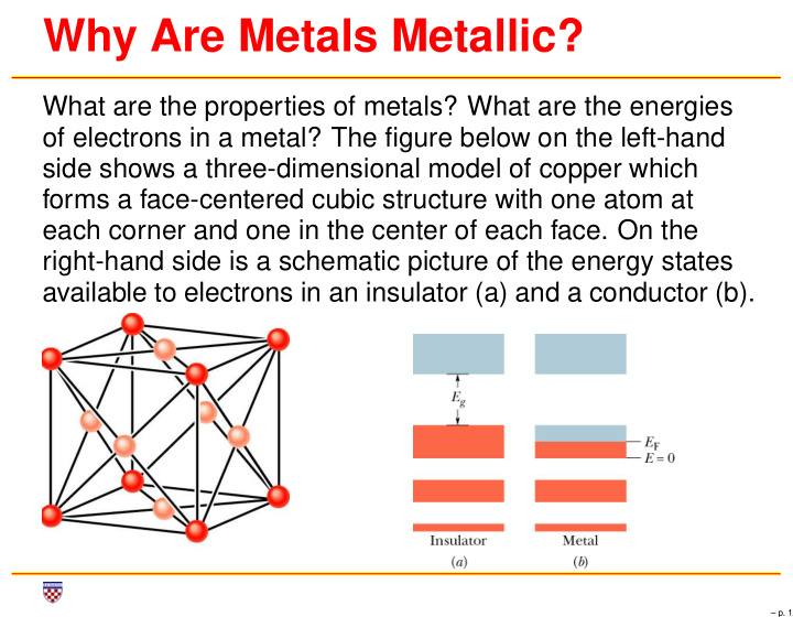 why are metals metallic