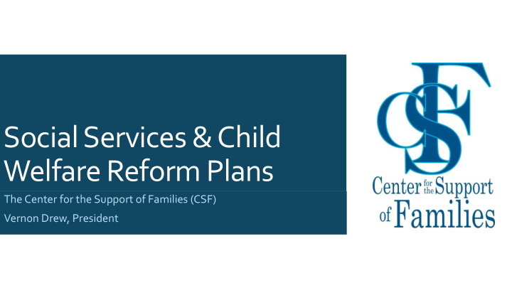 social services amp child welfare reform plans