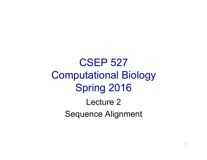 csep 527 computational biology spring 2016