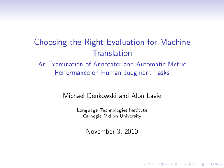 choosing the right evaluation for machine translation