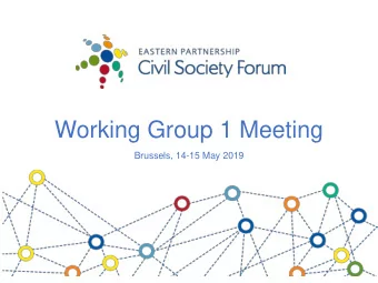 Working Group 1 Meeting  Brussels, 14-15 May 2019  Membership update EaP CSF Statute  updated as
