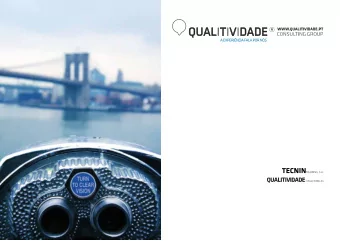 R  20 YEARS OF HISTORY  www.qualitjvidade.pt   Qualitjvidade Consultjng Group comprises two