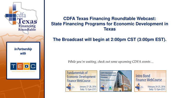 cdfa texas financing roundtable webcast state financing