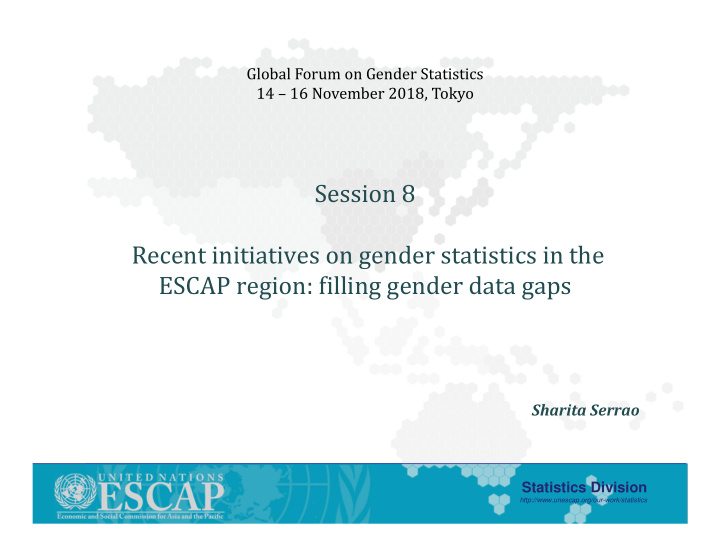 session 8 recent initiatives on gender statistics in the