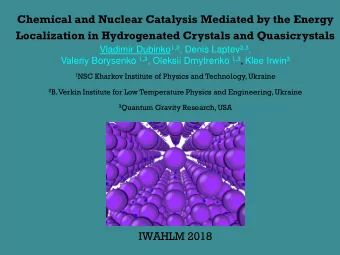 Chemical and Nuclear Catalysis Mediated by the Energy  Localization in Hydrogenated Crystals and