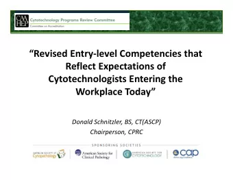 Revised Entry  level Competencies that Reflect Expectations of Cytotechnologists Entering the