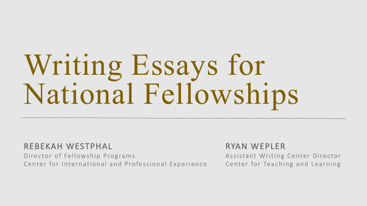 writing essays for national fellowships