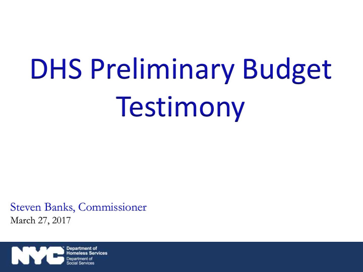 dhs preliminary budget testimony