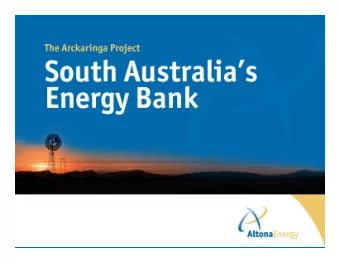 The Arckaringa CTL and Power Project  The Arckaringa CTL and Power Project  Presentation  May 2009