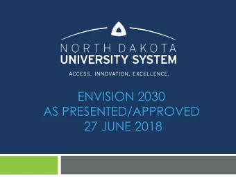 ENVISION 2030  AS PRESENTED/APPROVED  27 JUNE 2018  ENVISION 2030 PROCESS OVERVIEW  Process